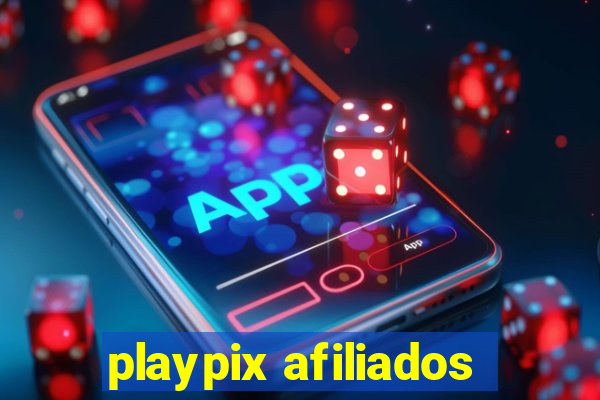 playpix afiliados